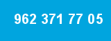962 371 77 05